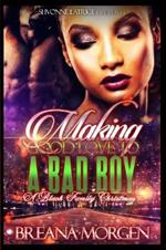 Making Good Love to a Bad Boy: A Black Family Christmas