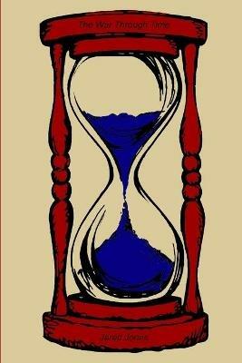 The War Through Time - Jared Jones - cover