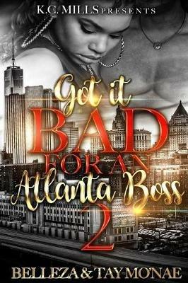 Got It Bad For An Atlanta Boss 2 - Tay Mo'nae - cover