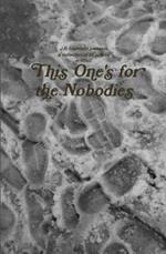This One's for the Nobodies