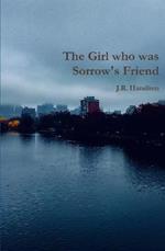 The Girl who was Sorrow's Friend