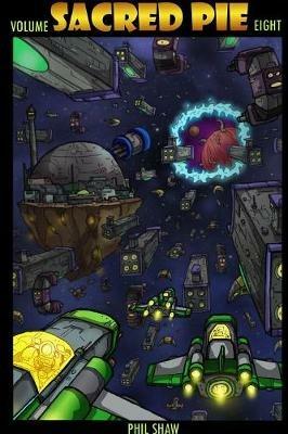 Sacred Pie: Volume 8 - Phil Shaw - cover