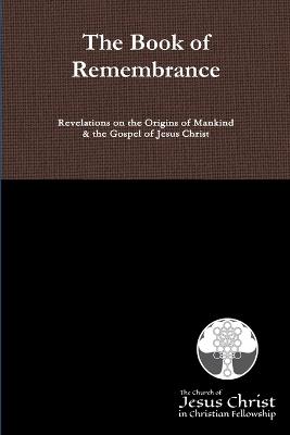 The Book of Remembrance - The Church of J In Christian Fellowship - cover