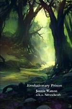 Evolutionary Prison