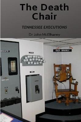 The Death Chair - Dr John McElhaney - cover