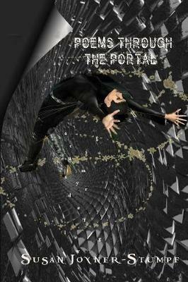 POEMS THROUGH THE PORTAL - Susan Joyner-Stumpf - cover