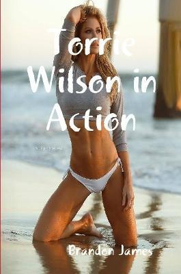 Torrie Wilson in Action - Brandon James - cover