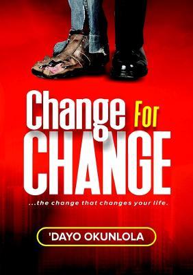 Change for Change - 'Dayo Okunlola - cover