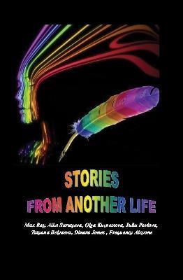 Stories from Another Life - Max Ray,Aiko Sartayeva,Olga Kuznetsova - cover