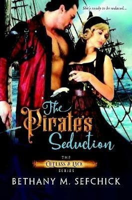 The Pirate's Seduction - Bethany Sefchick - cover