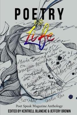 Poetry Is Life Special Edition - Jeffery Brown,Friday Ogba,Kentrell Blanche - cover