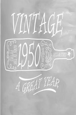 Vintage 1950 A Great Year: 100 Pages 6 X 9 Journal Notebook - Rwg - cover