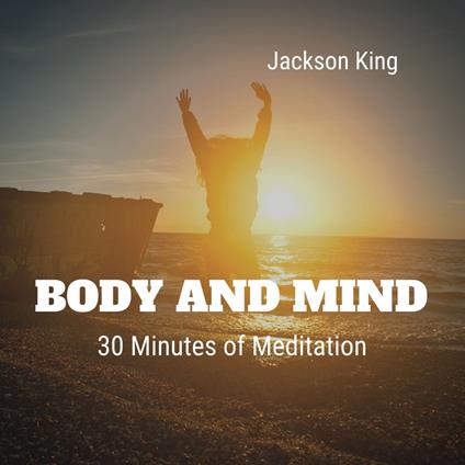 Body and Mind