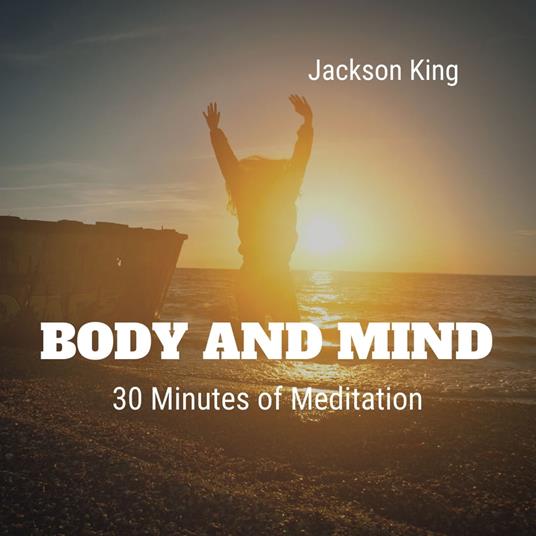 Body and Mind