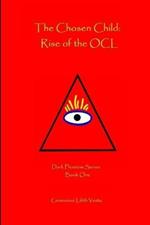 The Chosen Child: Rise of the OCL
