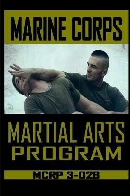 Marine Corps Martial Arts Program MCRP 3-02B - Fernan Vargas - cover