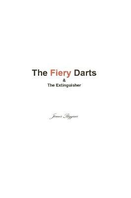 The Fiery Darts & The Extinguisher - James Riggins - cover