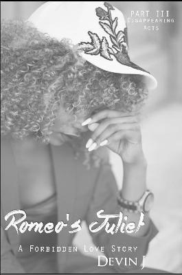 Romeo's Juliet Book 3: Disappearing Acts - Devin J - cover