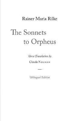 The Sonnets to Orpheus - Rainer Maria Rilke - cover