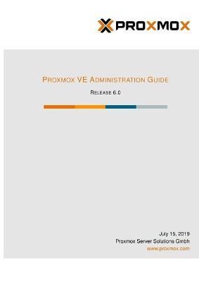 Proxmox VE Administration Guide Release 6 - Proxmox Server Solutions Gmbh - cover