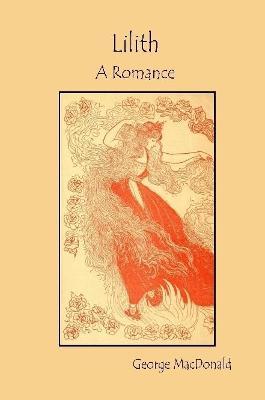 Lilith: A Romance - George MacDonald - cover