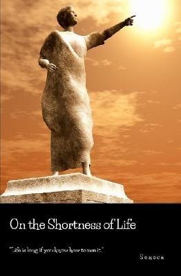 On the Shortness of Life - Seneca - cover