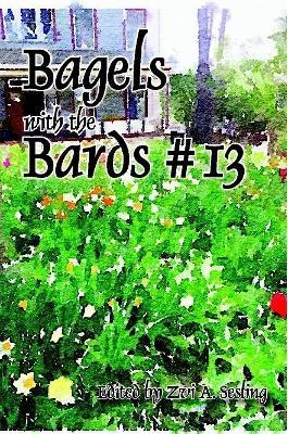 Bagels With the Bards #13 - Steve Glines - cover