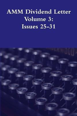AMM Dividend Letter Volume 3: Issues 25-31 - Glenn Busch - cover