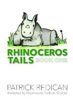 Rhinoceros Tails Book One