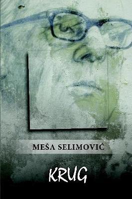Krug - Mesa Selimovic - cover