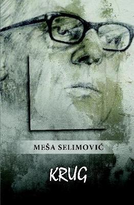 Krug - Meša Selimovic - cover