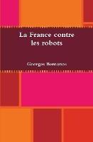 La France contre les robots - Georges Bernanos - cover