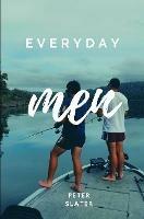 Everyday Men - Peter Slater - cover