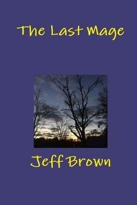 The Last Mage - Jeff Brown - cover