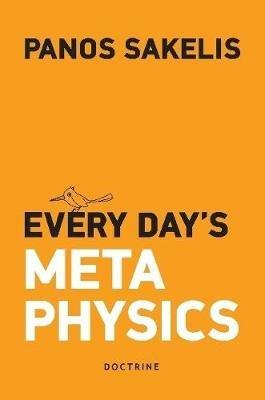 EVERY DAY'S METAPHYSUCS - Panos Sakelis - cover