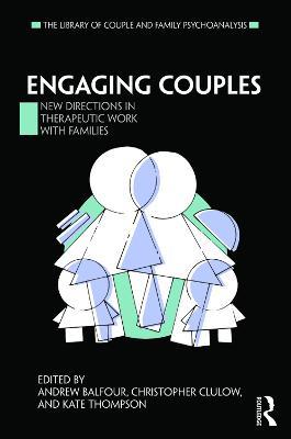 Engaging Couples: New Directions in Therapeutic Work with Families - cover