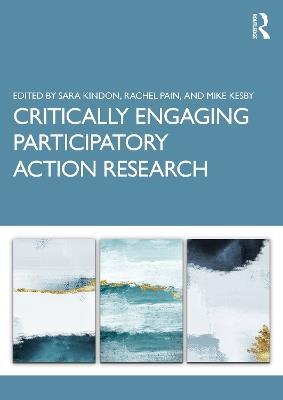 Critically Engaging Participatory Action Research - cover