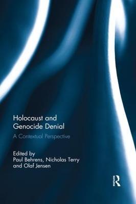 Holocaust and Genocide Denial: A Contextual Perspective - cover