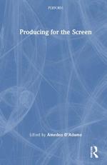 Producing for the Screen