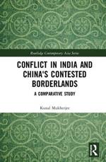 Conflict in India and China's Contested Borderlands: A Comparative Study
