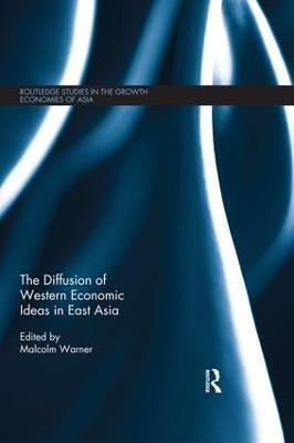 The Diffusion of Western Economic Ideas in East Asia - cover