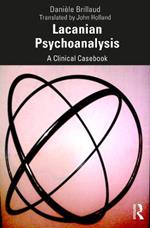 Lacanian Psychoanalysis: A Clinical Casebook