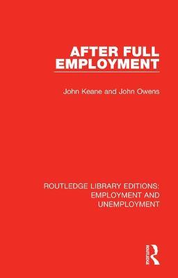 After Full Employment - John Keane,John E Owens - cover