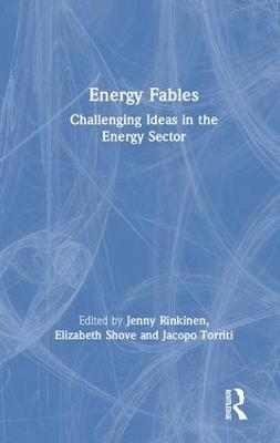 Energy Fables: Challenging Ideas in the Energy Sector - cover