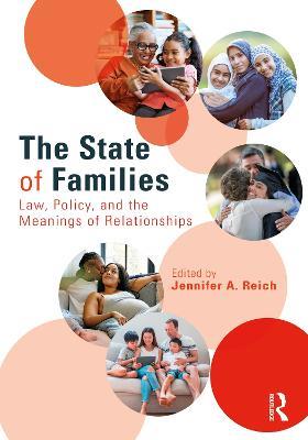 The State of Families: Law, Policy, and the Meanings of Relationships - cover