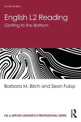 English L2 Reading: Getting to the Bottom - Barbara M. Birch,Sean Fulop - cover