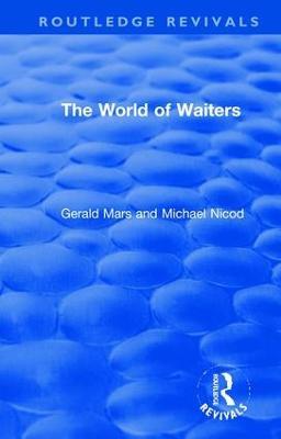 The World of Waiters - Gerald Mars,Michael Nicod - cover
