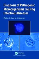 Diagnosis of Pathogenic Microorganisms Causing Infectious Diseases