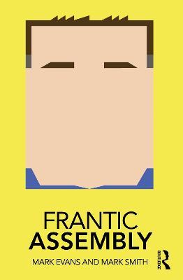 Frantic Assembly - Mark Evans,Mark Smith - cover