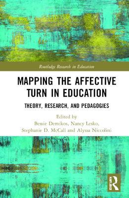 Mapping the Affective Turn in Education: Theory, Research, and Pedagogies - cover